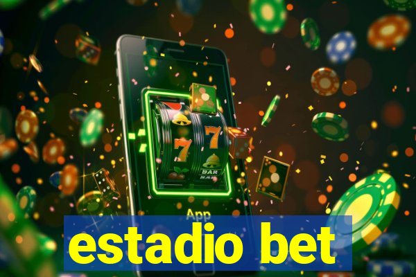 estadio bet